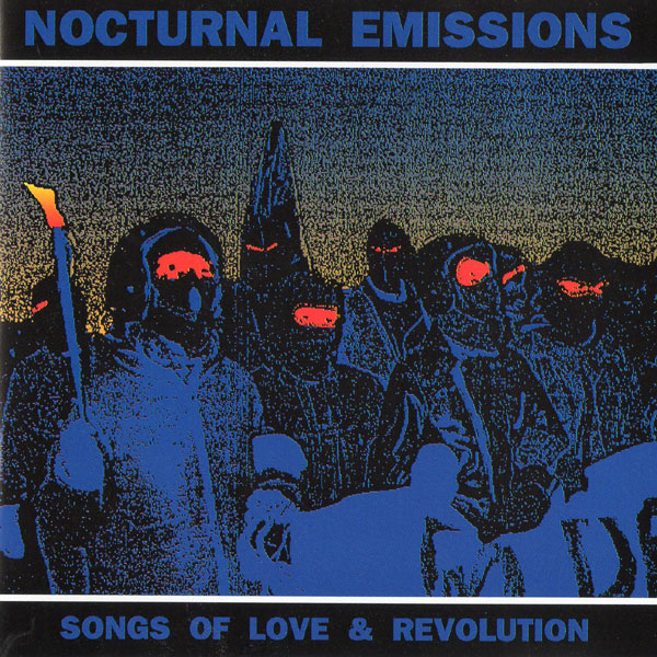 nocturnal emissions songs of love and revolution